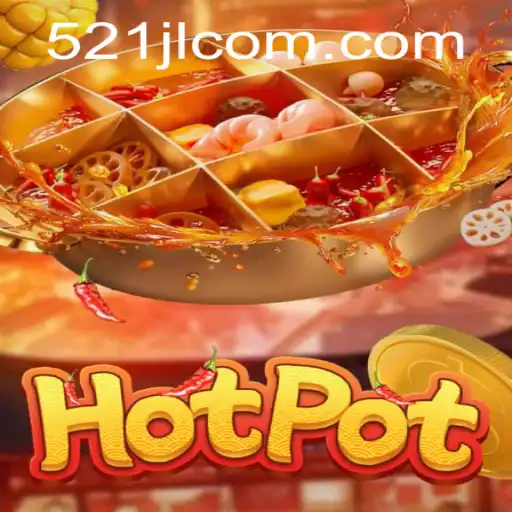Unveiling 'Hotpot': A Deep Dive into the Game '521 jl'
