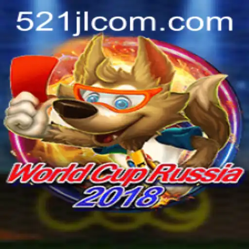 WorldCupRussia2018: Dive into the Exciting World of 521 jl